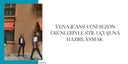 Vena Jeans Yeni Sezon Ürünleriyle Stil Uçuşuna Hazırlanmak